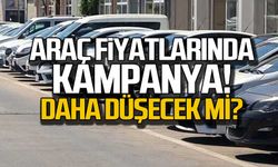 Araç fiyatlarında kampanya dönemi. Daha düşecek mi?