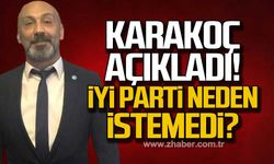 Bülent Karakoç açıkladı! İYİ Parti neden istemedi!