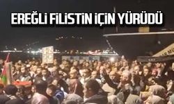 Zonguldak Ereğli, Filistin için yürüdü!