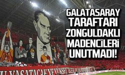 Galatasaray taraftarı Zonguldaklı madencileri unutmadı!