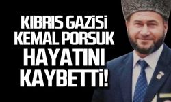 Kıbrıs Gazisi Kemal Porsuk hayatını kaybetti!