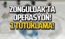 Zonguldak'ta operasyon! 1 Tutuklama!