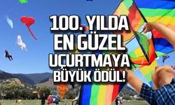 100. yılda en güzel uçurtmaya büyük ödül!