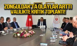 Zonguldak'ta olaylar arttı! Valilikte kritik toplantı