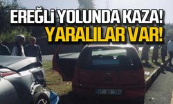 Ereğli yolunda kaza! Yaralılar var!