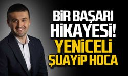 Bir başarı hikayesi! Yeniceli Şuayip Yüzbaşı!