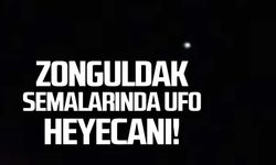 Zonguldak semalarında UFO heyecanı!