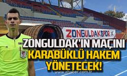 Zonguldak’ın maçını Karabüklü hakem yönetecek!