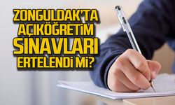 Öğrenciler mağdur! Zonguldak'ta açıköğretim sınavları ertelendi mi?