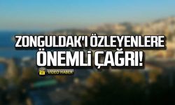Zonguldak'ı özleyenlere önemli çağrı!