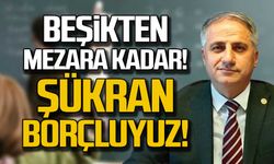 Saffet Bozkurt "Beşikten mezara kadar! Şükran borçluyuz!"