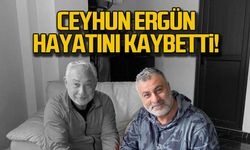 Ceyhun Ergün hayatını kaybetti!