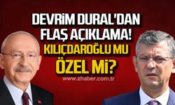 Devrim Dural'dan flaş açıklama!  Kılıçdaroğlu mu Özel mi?