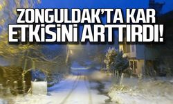 Zonguldak'ta kar etkisini arttırdı!