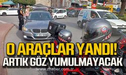 O araçlar yandı! Artık göz yumulmayacak