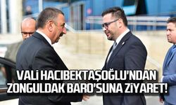 Vali Hacıbektaşoğlu'ndan Zonguldak Baro'suna ziyaret!