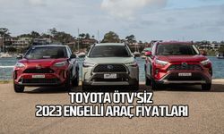 Toyota ÖTV'siz 2023 Engelli Araç Fiyatları