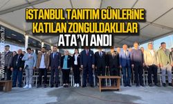 İstanbul Tanıtım Günleri'ne katılan Zonguldaklılar Ata'yı andı