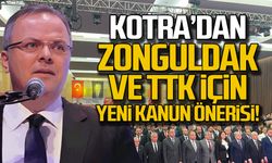 Kotra'dan Zonguldak ve TTK için yeni kanun önerisi!
