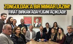 Fırat Birkan aday adaylığını açıkladı "Zonguldak'a mimar lazım"