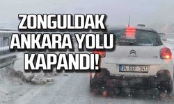 Zonguldak Ankara yolu kapandı!