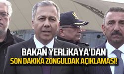 Bakan Ali Yerlikaya'dan son dakika Zonguldak açıklaması!