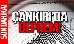 Çankırı'da deprem!