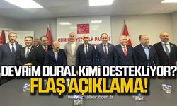 Devrim Dural kimi destekliyor? Flaş açıklama!