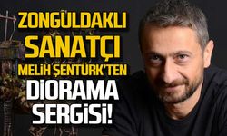 Zonguldaklı sanatçı Melih Şentürk'ten Diorama sergisi!