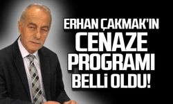 Erhan Çakmak'ın cenaze programı belli oldu!