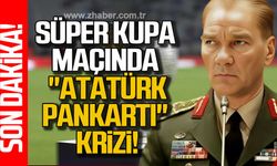 Süper Kupa maçı öncesi Atatürk pankartı krizi!