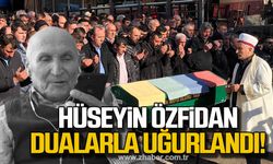 Hüseyin Özfidan’ın cenazesi toprağa verildi!