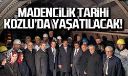 Madencilik tarihi Zonguldak Kozlu'da yaşatılacak!