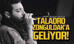 Taladro Zonguldak'a gelecek!
