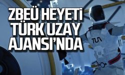 ZBEÜ heyeti Türk Uzay Ajansı'nda