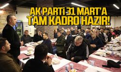 Ak Parti Zonguldak 31 Mart'a tam kadro hazır!