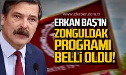 Erkan Baş'ın Zonguldak programı belli oldu