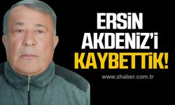 Ersin Akdeniz hayatını kaybetti