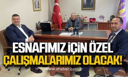 Cem Dereli: “Zonguldak esnafı için özel çalışmalarımız olacak!”
