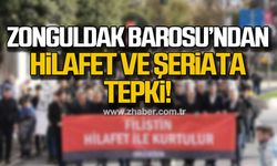 Zonguldak Barosu hilafet ve şeriat çağrısına tepki gösterdi!