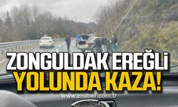 Zonguldak Ereğli yolunda kaza!