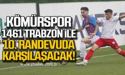Zonguldak Kömürspor, 1461 Trabzon ile 10. randevuda karşılaşacak!