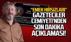 Gazeteciler Cemiyeti'nden "Zonguldak'ta neler oluyor" açıklaması!