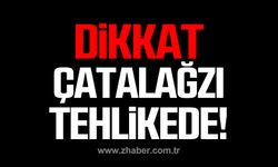 Dikkat! Zonguldak Çatalağzı tehlikede!