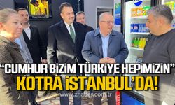 "Cumhur bizim Türkiye hepimizin" Murat Kotra İstanbul'da!