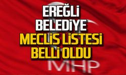 MHP Ereğli Belediye Meclis listesi belli oldu!