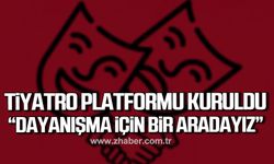 Zonguldak'ta tiyatro toplulukları platform kurdu: "Dayanışma için bir aradayız"