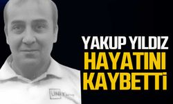 Yakup Yıldız hayatını kaybetti