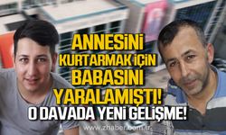 Zonguldak'ta annesini kurtarmak için babasını yaralamıştı! o davada yeni gelişme!