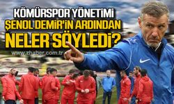 Zonguldak Kömürspor yönetimi Şenol Demir'in ardından neler söyledi?